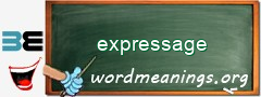 WordMeaning blackboard for expressage